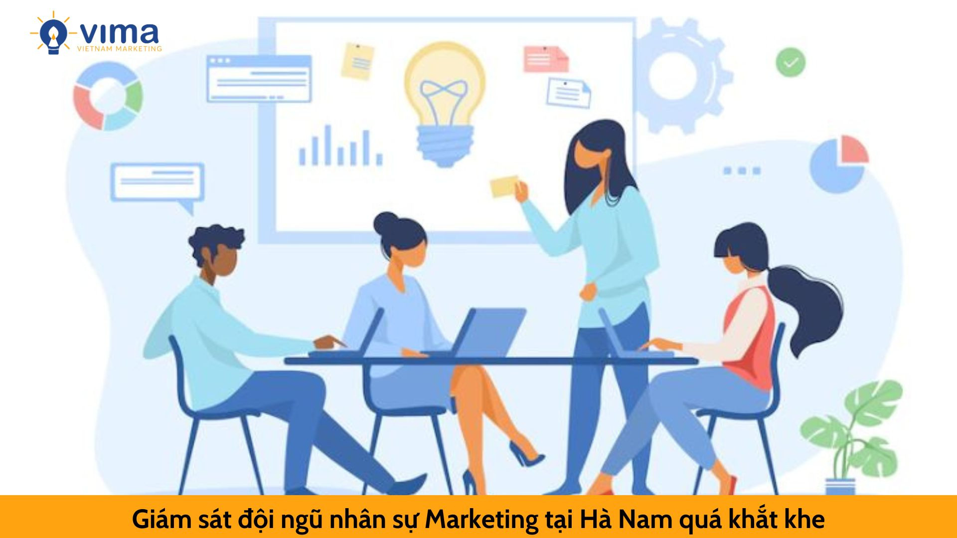 Giám sát đội ngũ nhân sự Marketing tại Hà Nam quá khắt khe